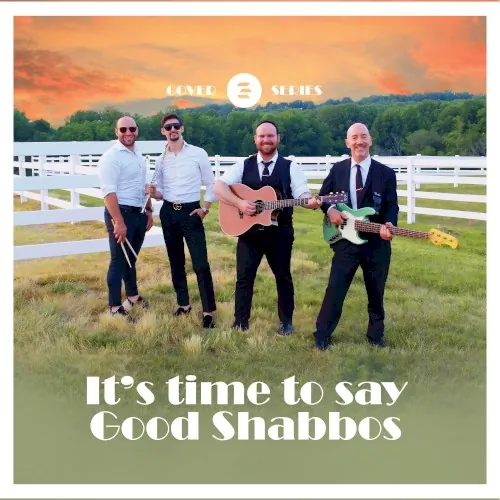 It’s Time to Say Good Shabbos cover