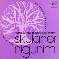 Cantor David Werdyger sings Skulaner Nigunim cover