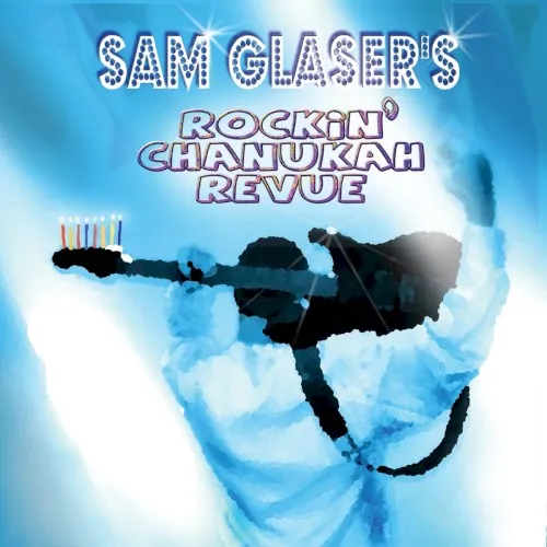 Sam Glaser’s Rockin’ Chanukah Revue cover