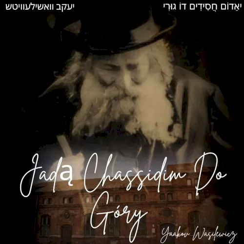 Jadą Chassidim Do Góry cover