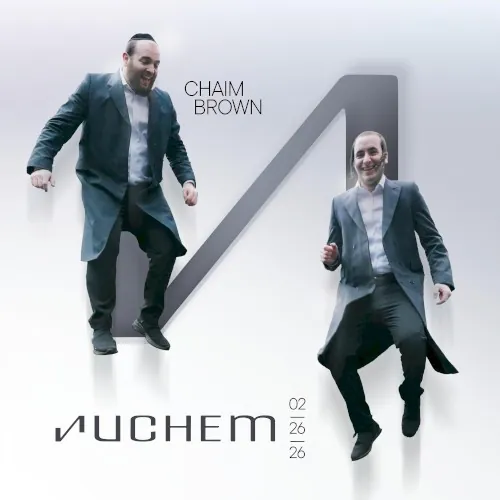 Feb. 26 '26 Chaim Brown, Nuchem Weinberger cover