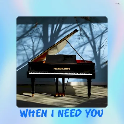 When I Need You cover
