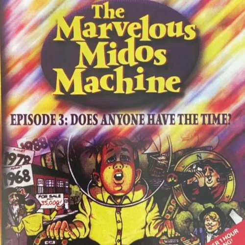 The Marvelous Midos Machine, Volume 3: Does Anyone Have The Time? cover