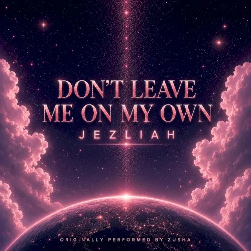 Don’t Leave Me on My Own cover