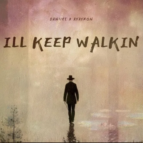 I'll Keep Walkin. cover